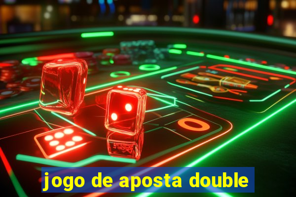 jogo de aposta double